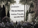 Ich w&uuml;nsche f&uuml;r zu Hause meine Freude