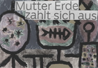 Mutter Erde zahlt sich aus
