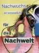 Nachwuchs ist wesentlich für die Nachwelt