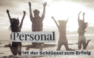 Personal ist der Schlüssel zum Erfolg