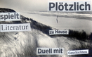 Plötzlich spielt Literatur